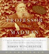 The Professor and the Madman CD: A Tale of Murder, Insanity, and the Making of the Oxford English Dictionary
