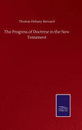 The Progress of Doctrine in the New Testament