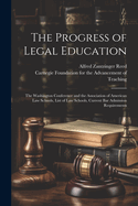 The Progress of Legal Education: The Washington Conference and the Association of American Law Schools, List of Law Schools, Current Bar Admission Requirements