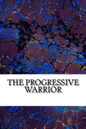 The Progressive Warrior