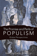 The Promise and Perils of Populism: Global Perspectives