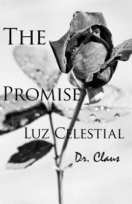 The Promise Luz Celestial - Dr Claus