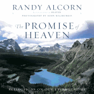 The Promise of Heaven: Reflections on Our Eternal Home