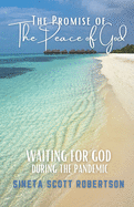 The Promise of the Peace of God: Waiting for God During a Pandemic