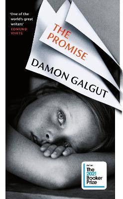 The Promise: WINNER OF THE BOOKER PRIZE 2021 and a BBC Between the Covers Big Jubilee Read Pick - Galgut, Damon