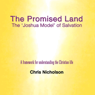 The Promised Land: The 'Joshua Model' of Salvation