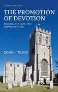 The Promotion of Devotion: Religion, Culture, and Communication