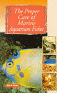 The Proper Care of Marine Aquarium Fishes
