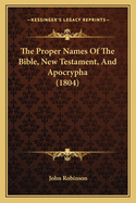 The Proper Names of the Bible, New Testament, and Apocrypha (1804)