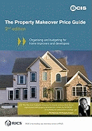 The Property Makeover Price Guide: Organising and Budgeting for Home Improvers and Developers