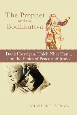 The Prophet and the Bodhisattva - Strain, Charles R