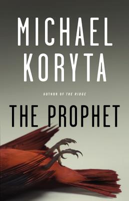 The Prophet - Koryta, Michael, and Petkoff, Robert (Read by)