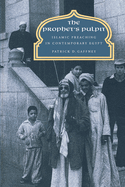 The Prophet's Pulpit: Islamic Preaching in Contemporary Egypt