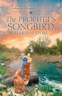 The Prophet's Songbird: Atarah's Story