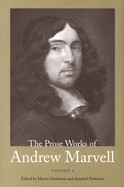 The Prose Works of Andrew Marvell: Volume I, 1672-1673 Volume 1