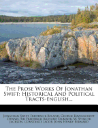 The Prose Works of Jonathan Swift: Historical and Political Tracts-English