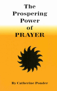 The Prospering Power of Prayer