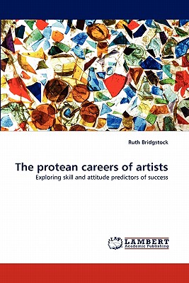 The protean careers of artists - Bridgstock, Ruth