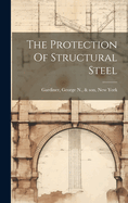 The Protection Of Structural Steel