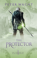 The Protector: The Tales of Caledonia, Book 1