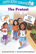 The Protest (Confetti Kids #10): (Dive Into Reading)