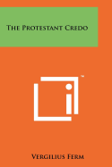 The Protestant Credo