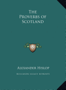 The Proverbs of Scotland