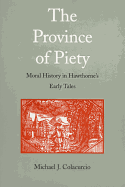 The Province of Piety: Moral History in Hawthorne's Early Tales