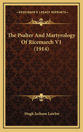 The Psalter and Martyrology of Ricemarch V1 (1914)