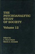 The Psychoanalytic Study of Society, V. 12: Essays in Honor of George Devereux