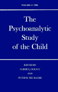 The Psychoanalytic Study of the Child: Volume 41