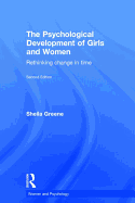 The Psychological Development of Girls and Women: Rethinking change in time