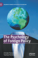 The Psychology of Foreign Policy