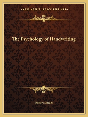 The Psychology of Handwriting - Saudek, Robert