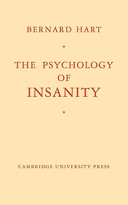 The Psychology of Insanity - Hart, Bernard