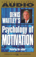 The Psychology of Motivation - Waitley, Denis (Read by)