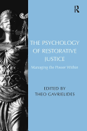 The Psychology of Restorative Justice: Managing the Power Within