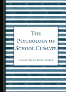 The Psychology of School Climate
