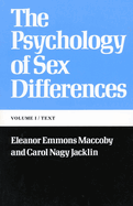 The Psychology of Sex Differences: -Vol. I: Text