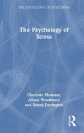 The Psychology of Stress