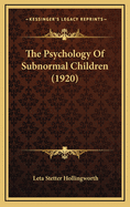 The Psychology of Subnormal Children (1920)
