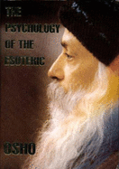 The Psychology of the Esoteric