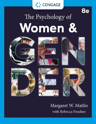 The Psychology of Women and Gender - Foushe, Rebecca, and Matlin, Margaret