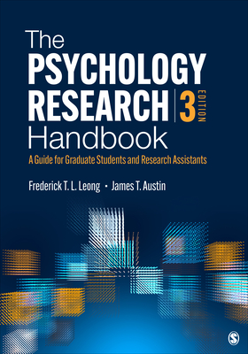 The Psychology Research Handbook: A Guide for Graduate Students and Research Assistants - Leong, Frederick (Editor), and Austin, James (Editor)