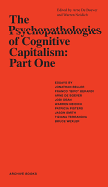 The Psychopathologies of Cognitive Capitalism - Part One