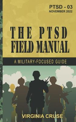 The PTSD Field Manual - Cruse, Virginia