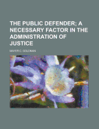 The Public Defender - Goldman, Mayer C