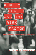 The Public Health and the Risk Factor: Volume II: The Buke of the Law of Armys