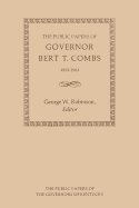 The Public Papers of Governor Bert T. Combs: 1959-1963