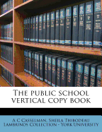 The Public School Vertical Copy Book